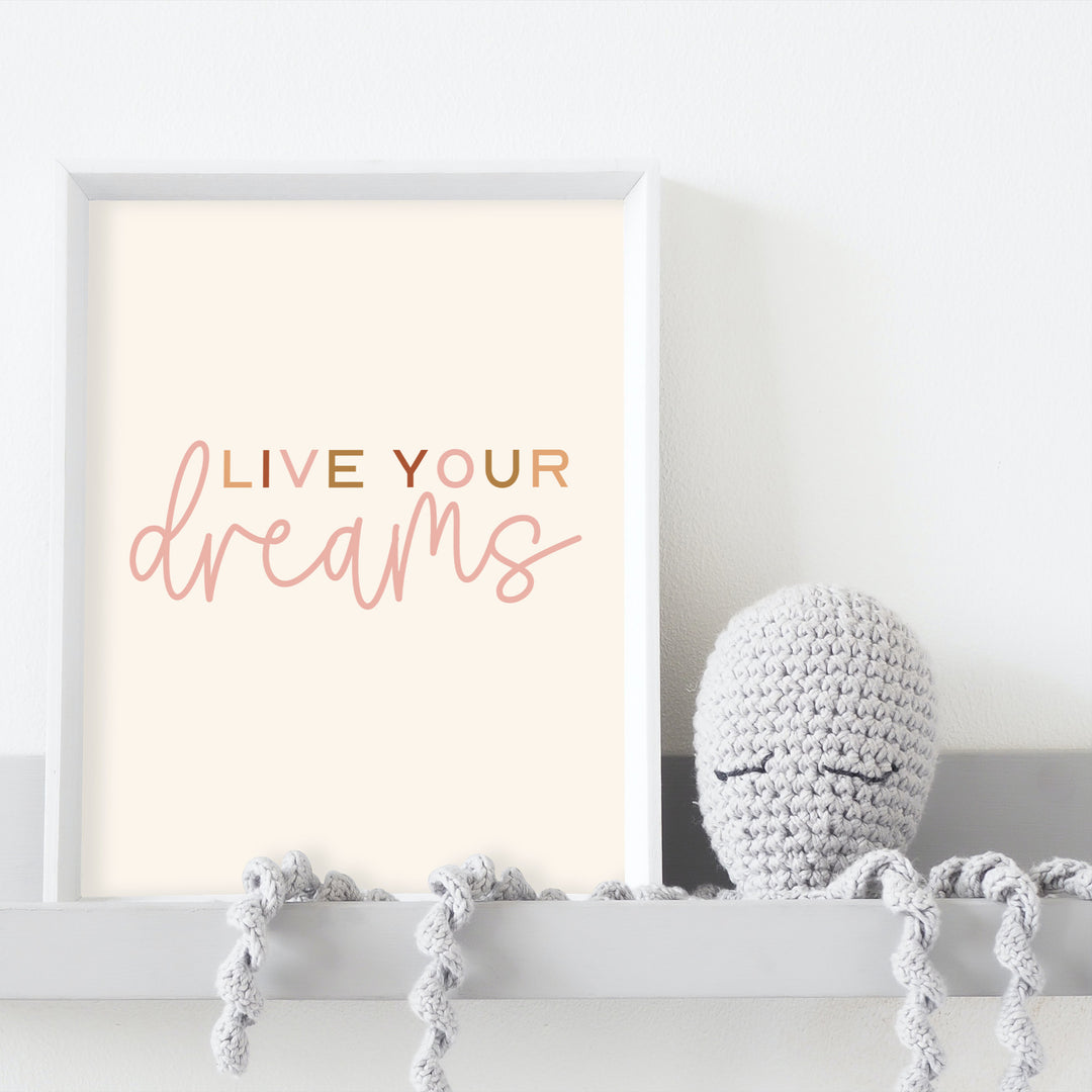 inspirational digital wall prints, live your dreams